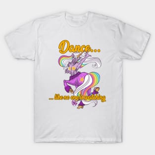 Dance Like No One is Watching T-Shirt